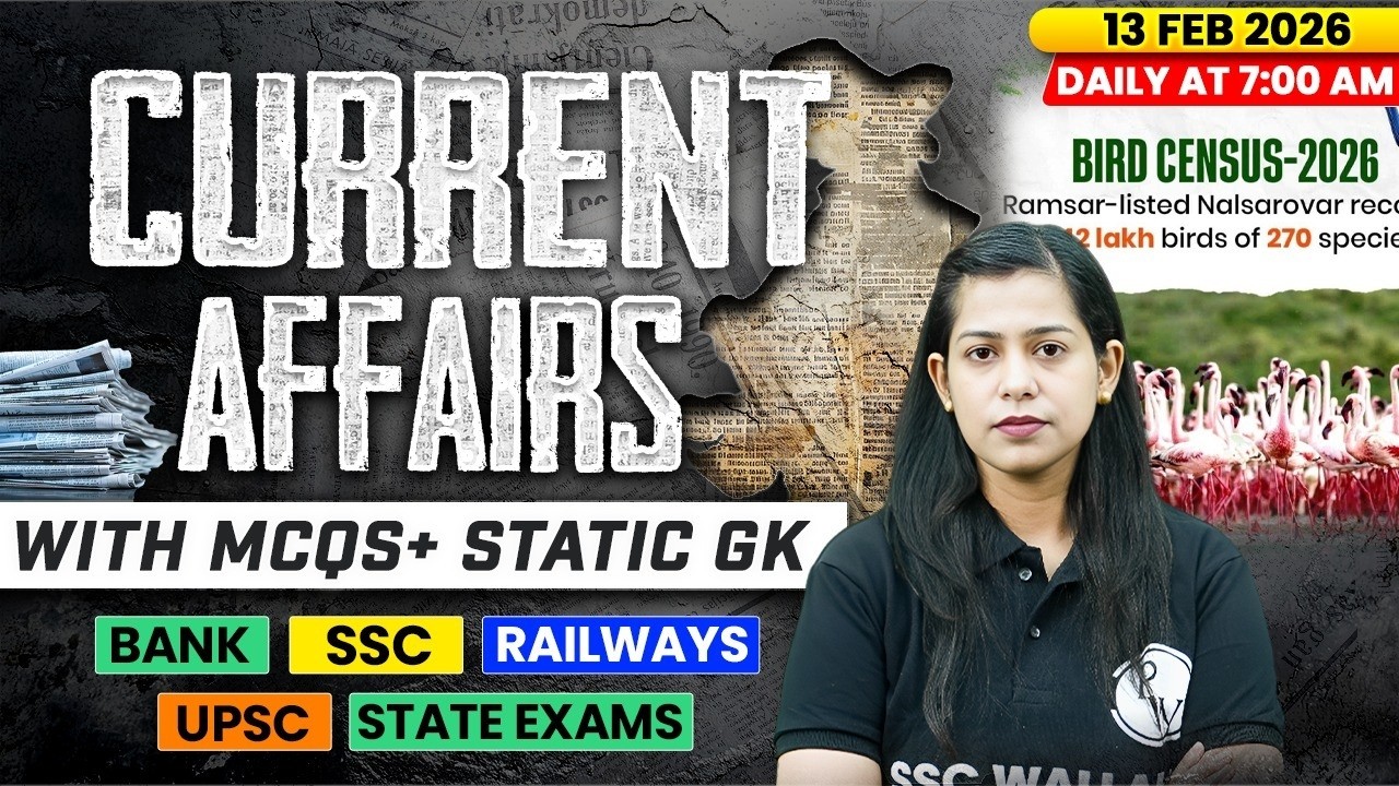 Current Affairs Today | 13 Feb Current Affairs 2026 | Current Affairs for SSC | By Krati Mam