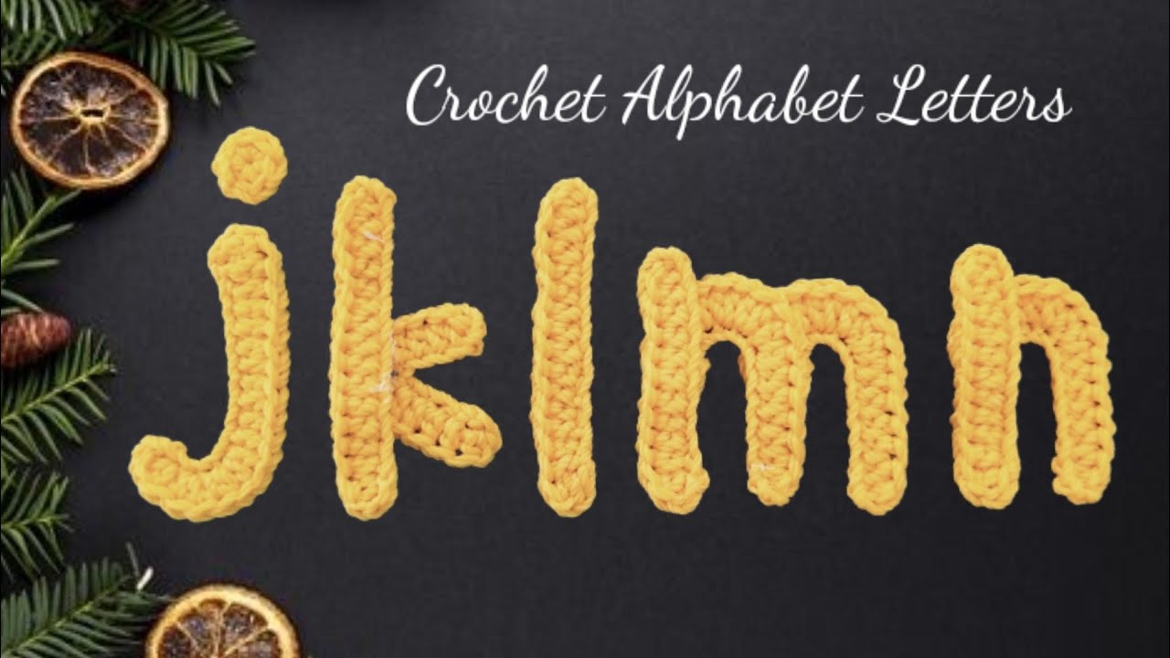 How to crochet the letters J, K, L, M, N