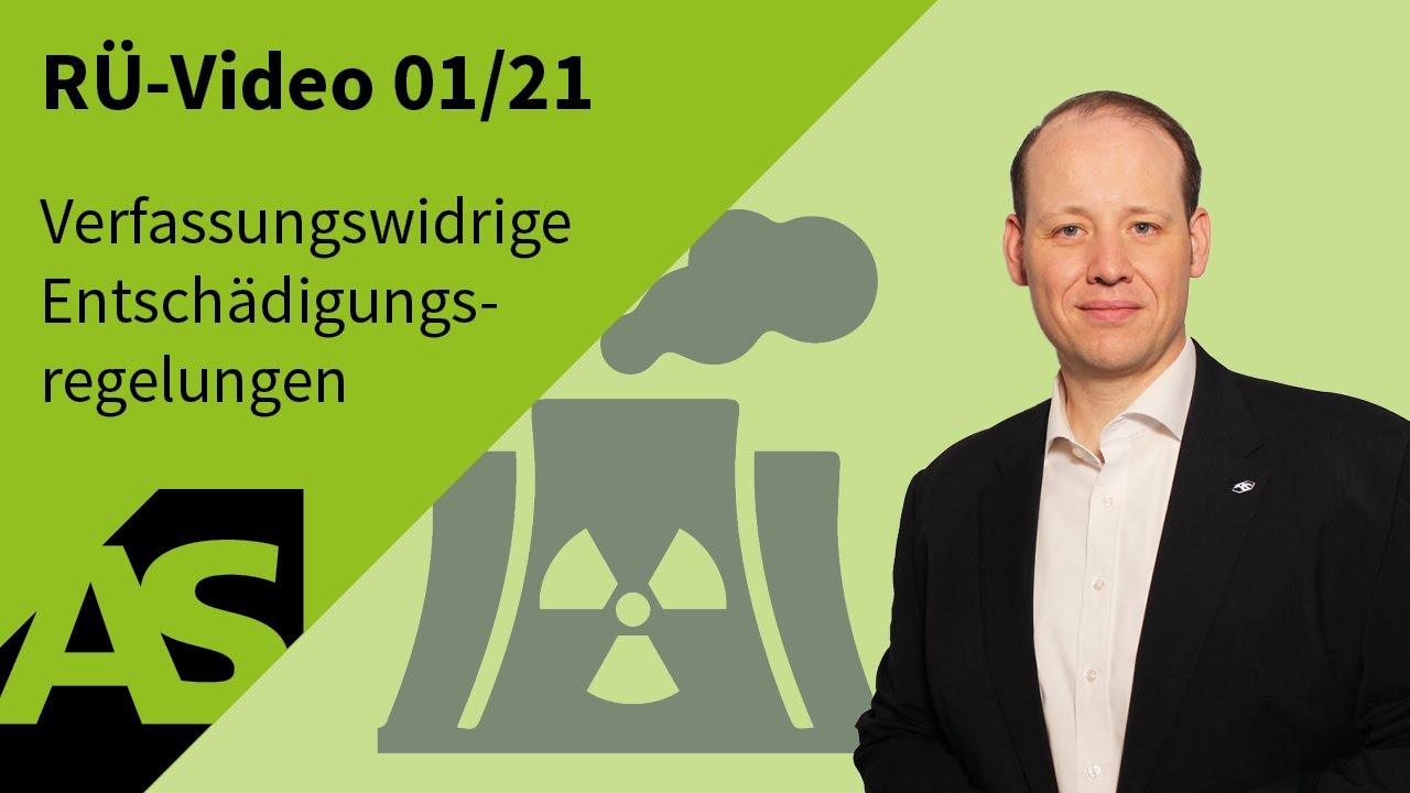 RÜ-Video 01/21 Entschädigungsregelung für Atomausstieg verfassungswidrig