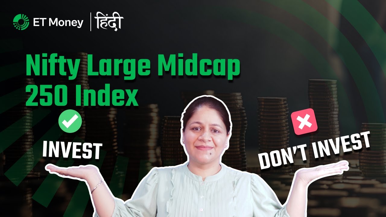 Nifty LargeMidcap 250 | Kya ye Large & Mid caps mein invest karne ka better tarika hai?