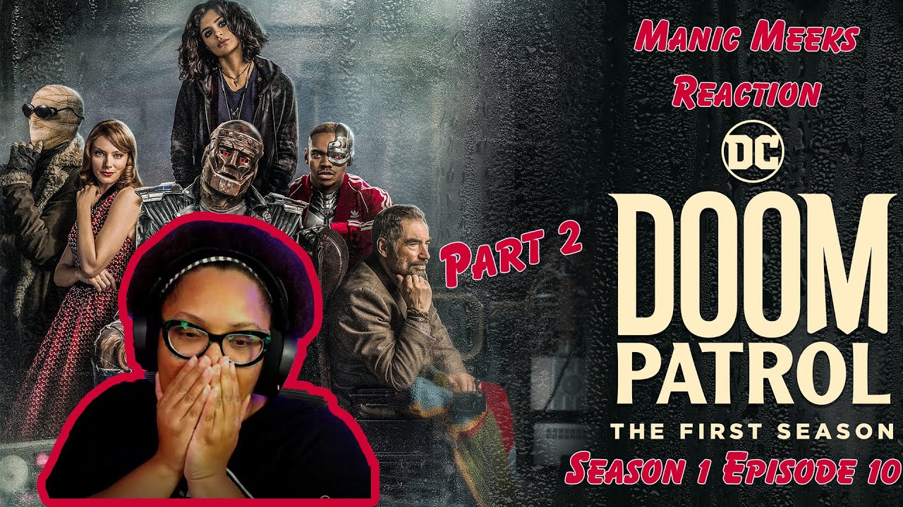 Doom Patrol Season 1 Episode 10 Reaction Part 2! | NILES IS RUTHLESS! WHAT IS THE GANG GONNA DO?!