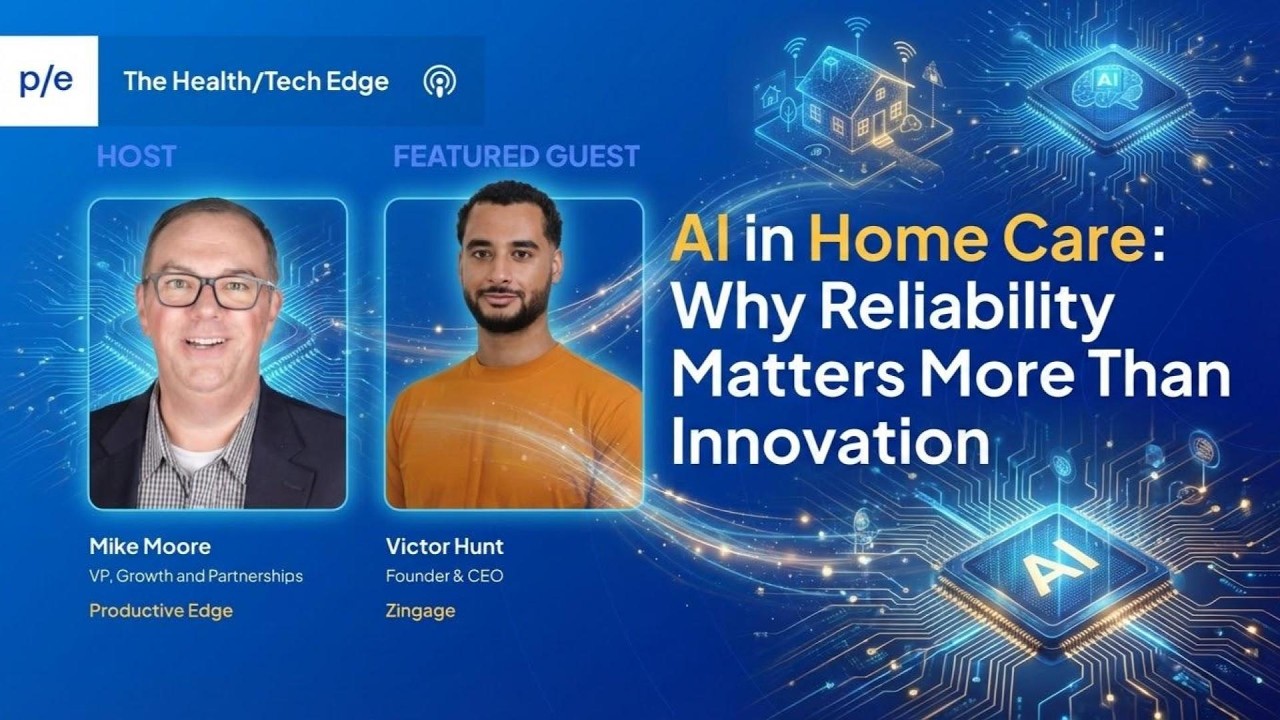 AI in Home Care: Why Reliability Matters More Than Innovation