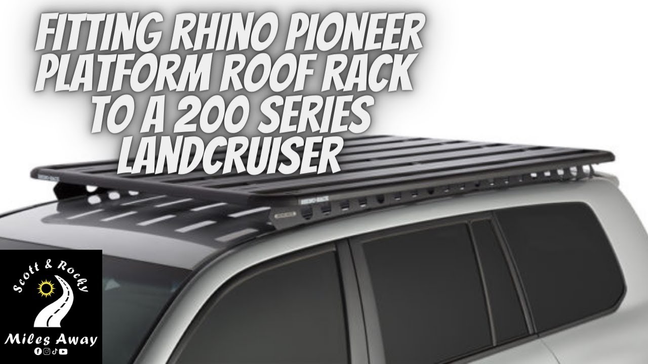 Fitting Rhino Pioneer Platform Roof Rack to 200 Series Landcruiser