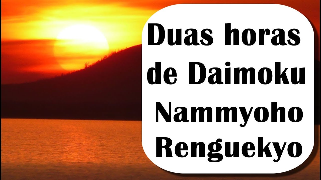 2 Horas de Daimoku Rápido para vencer as dificuldades - Fast Daimoku