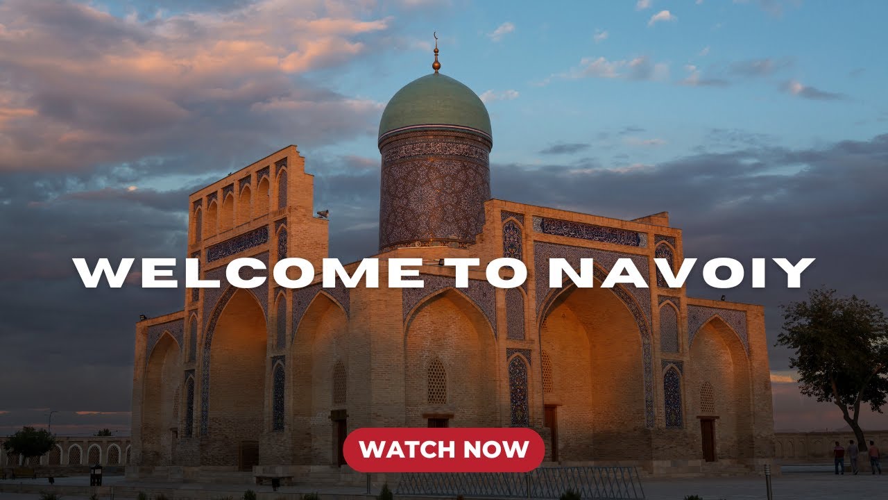Navoiy: The Hidden Gem of Uzbekistan