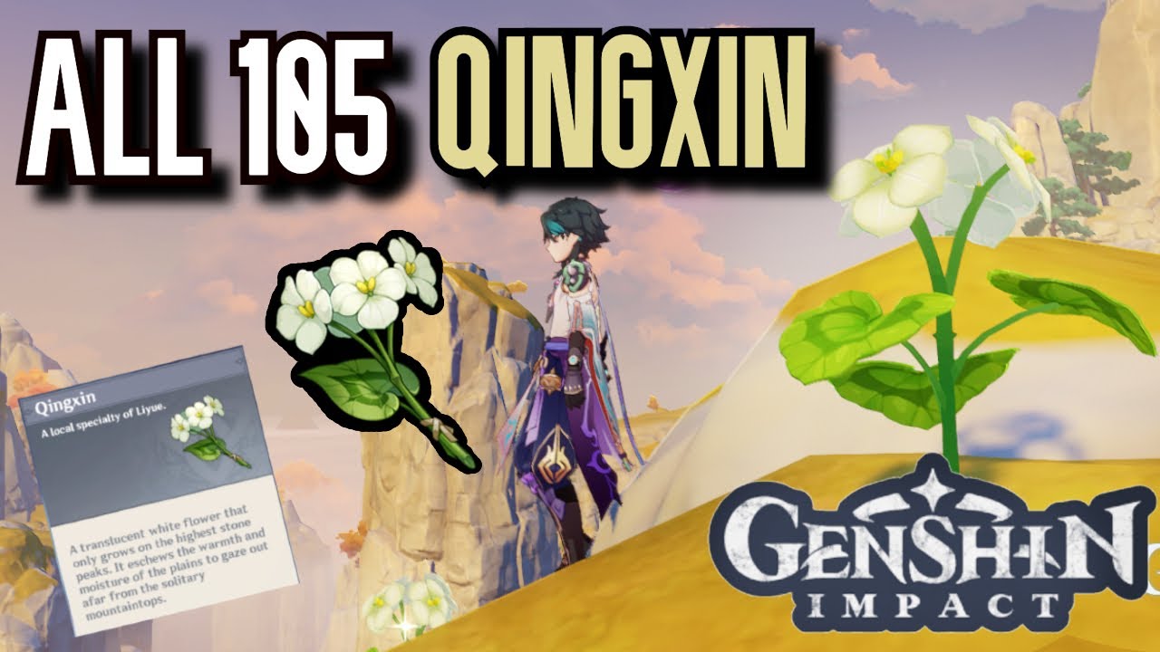 ALL 105 Qingxin Locations | Complete Guide & Efficient Route | Genshin Impact Liyue