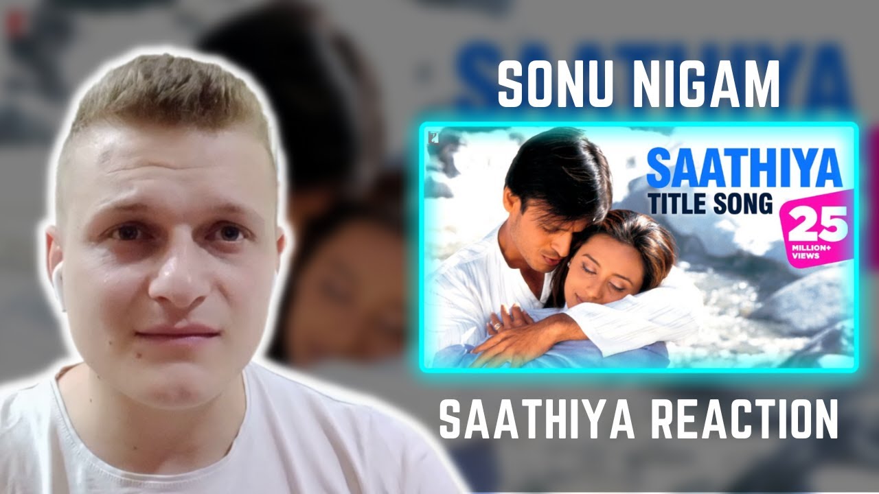 Saathiya | Sonu Nigam | Foreigner Reaction