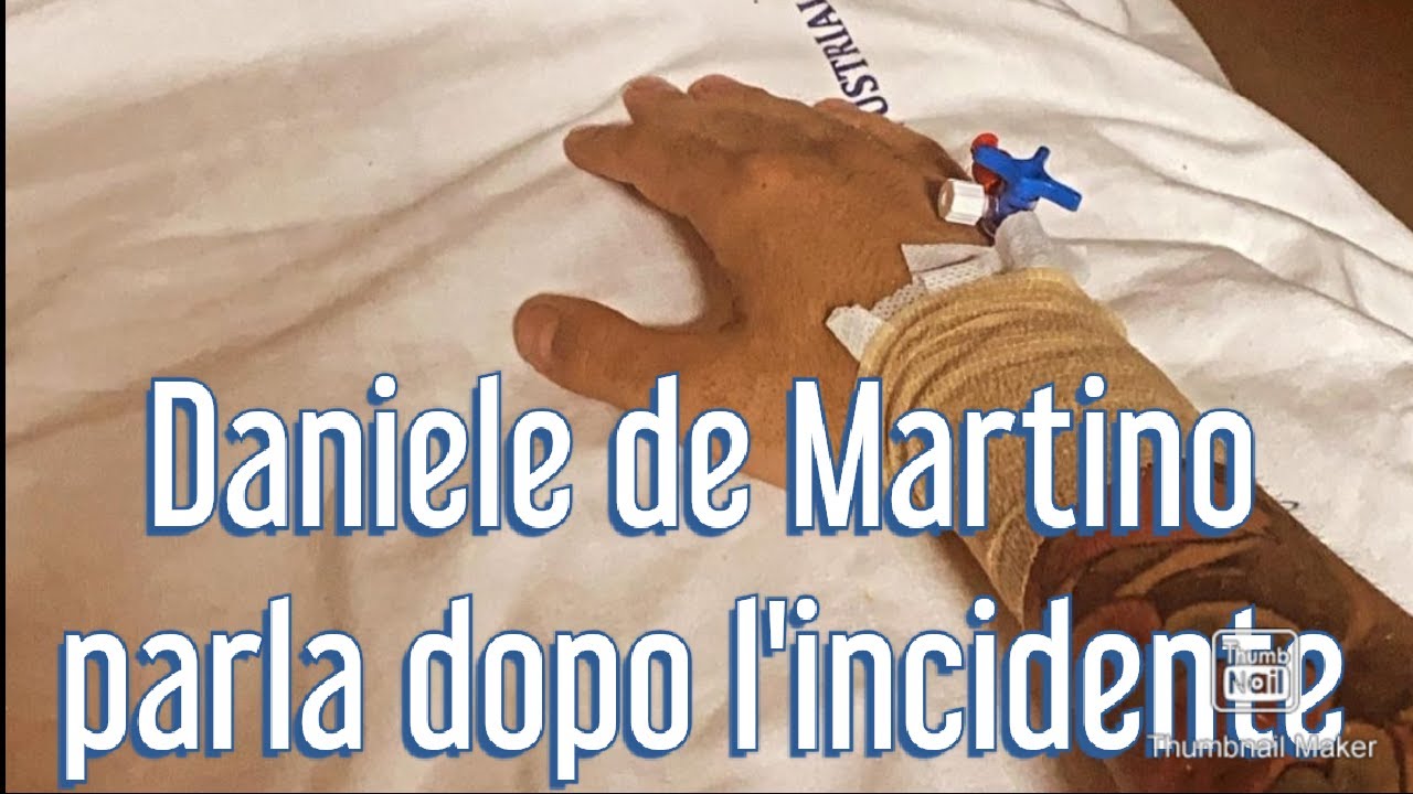 DANIELE DE MARTINO PARLA DOPO L'INCIDENTE