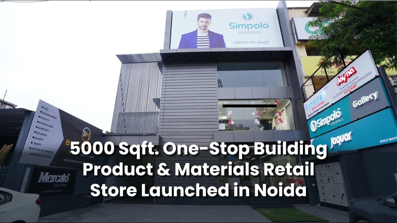 Noida Gets New 5000 Sqft Building Store by Simpolo Ceramics