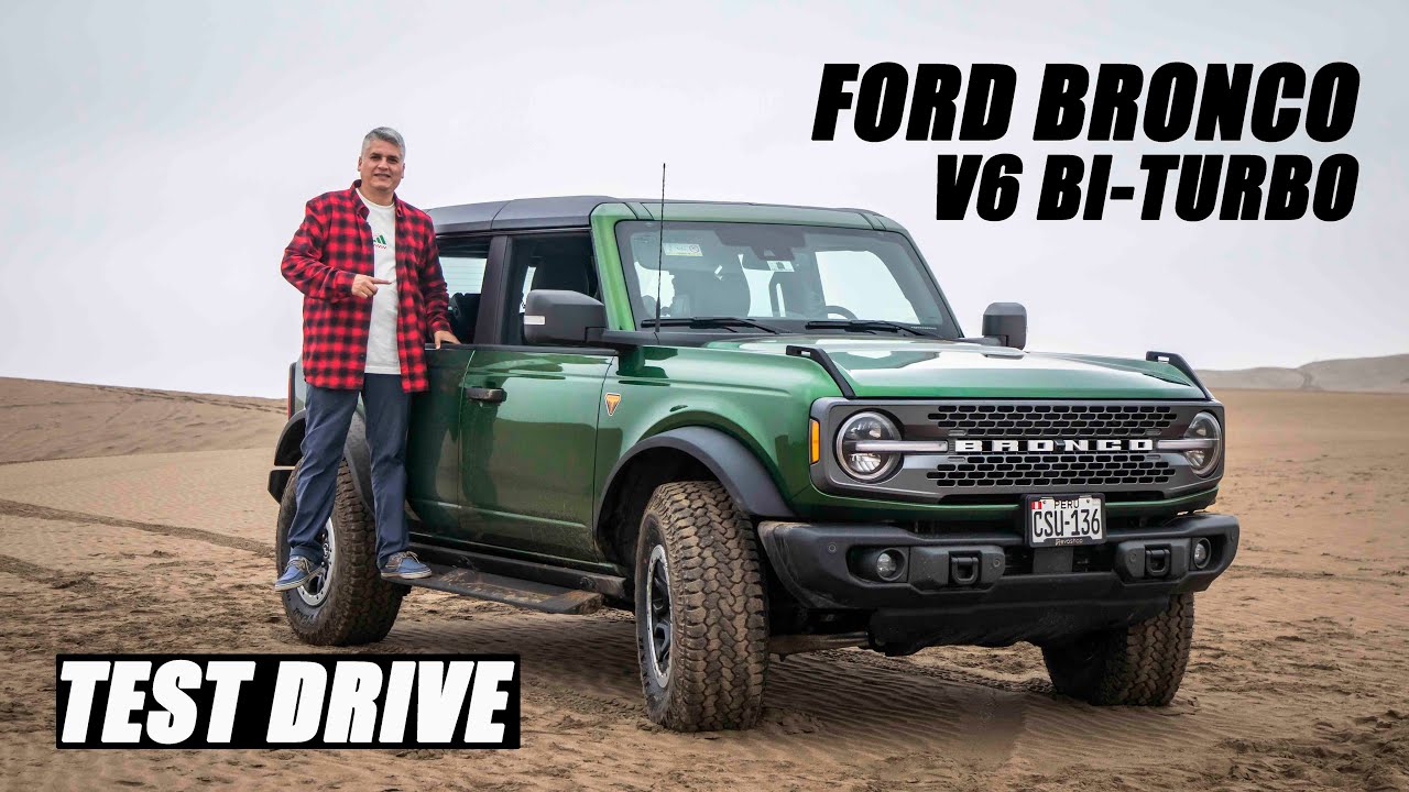 TEST DRIVE #135 / FORD BRONCO / BADLANDS SASQUATCH / V6 2.7 BITURBO / 10AT 4X4 / 330 HP 556 NM TORQ