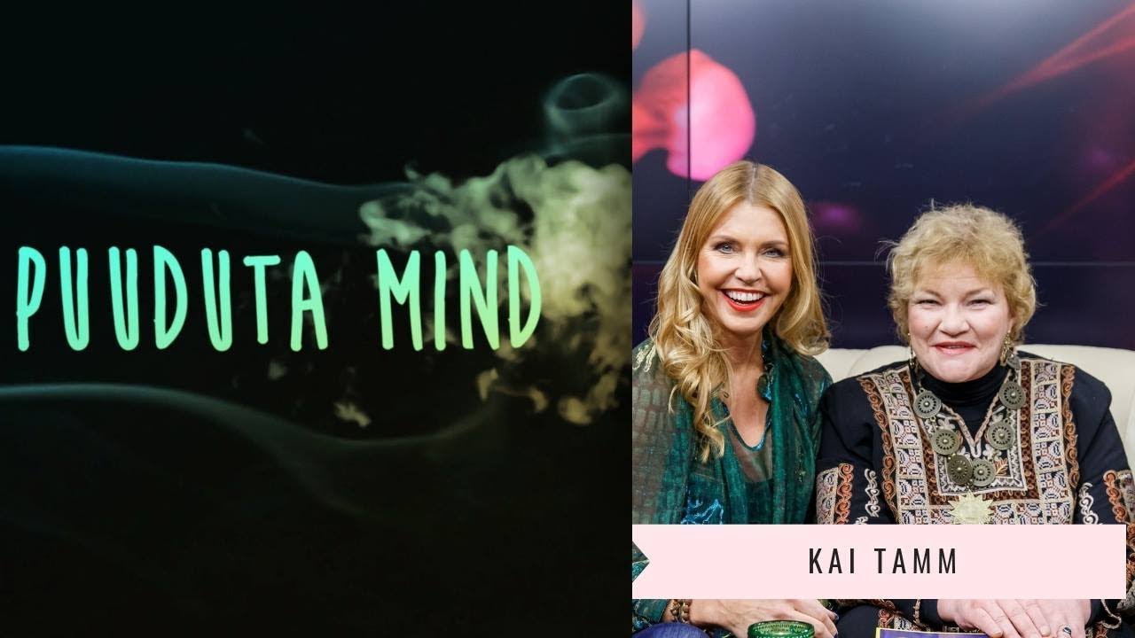 Müstikasaade "Puuduta mind": Kai Tamm