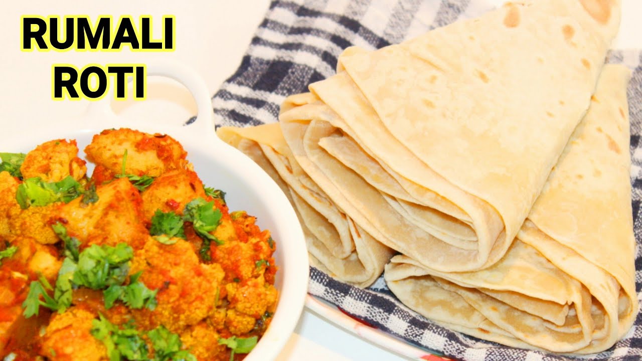 नरम और मुलायम रुमाली रोटी बनाने की विधि | Rumali Roti | How to Make Rumali Roti