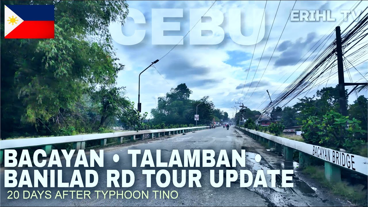 Cebu: Bacayan to Banilad road, 20 days after Typhoon Tino devastated Cebu Tour Update, Nov 2025