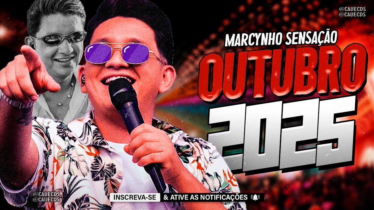 MARCYNHO SENSAÇÃO 2025, MARCYNHO SENSAÇÃO OUTUBRO 2025, MARCYNHO SENSAÇÃO MÚSICAS NOVAS 2025