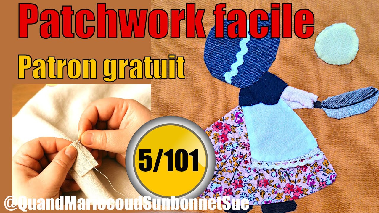 🟢Comment coudre Sunbonnet Sue fait des crêpes : Tuto Patchwork Appliqué Main Débutant Patron Gratuit
