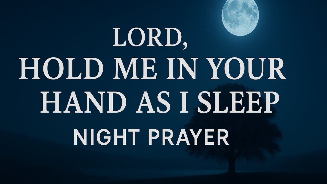 Let God’s Hand Cover You Tonight 🙏 Powerful Night Prayer & Benediction for Peace, Protection & Rest
