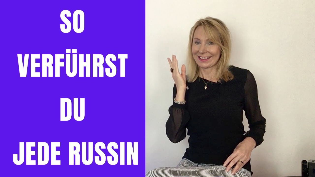 Mach DAS um eine Russin zu verführen [Tipps von einer Russin]