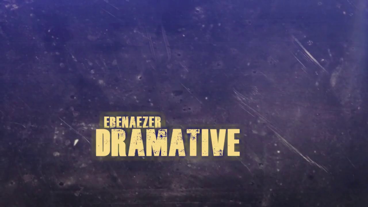 Ebenaezer - Dramative