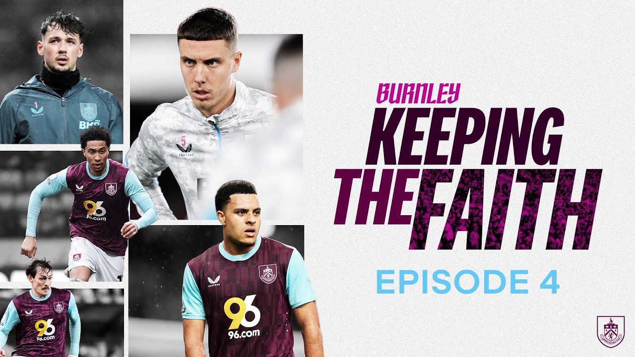 Burnley's Defensive Surge & 12 League Clean Sheets In A Row | Burnley: Keeping The Faith | Episode 4