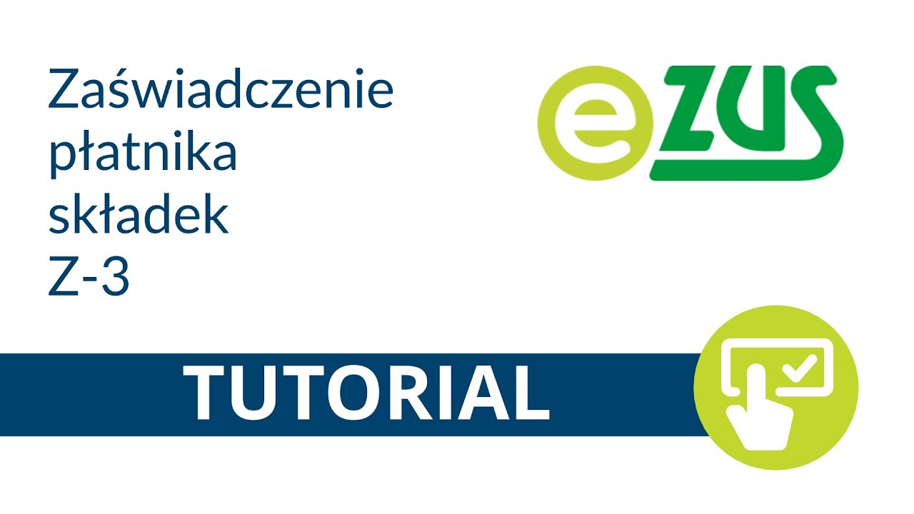 Tutorial zaświadczenie płatnika składek Z-3 [PUE/eZUS]