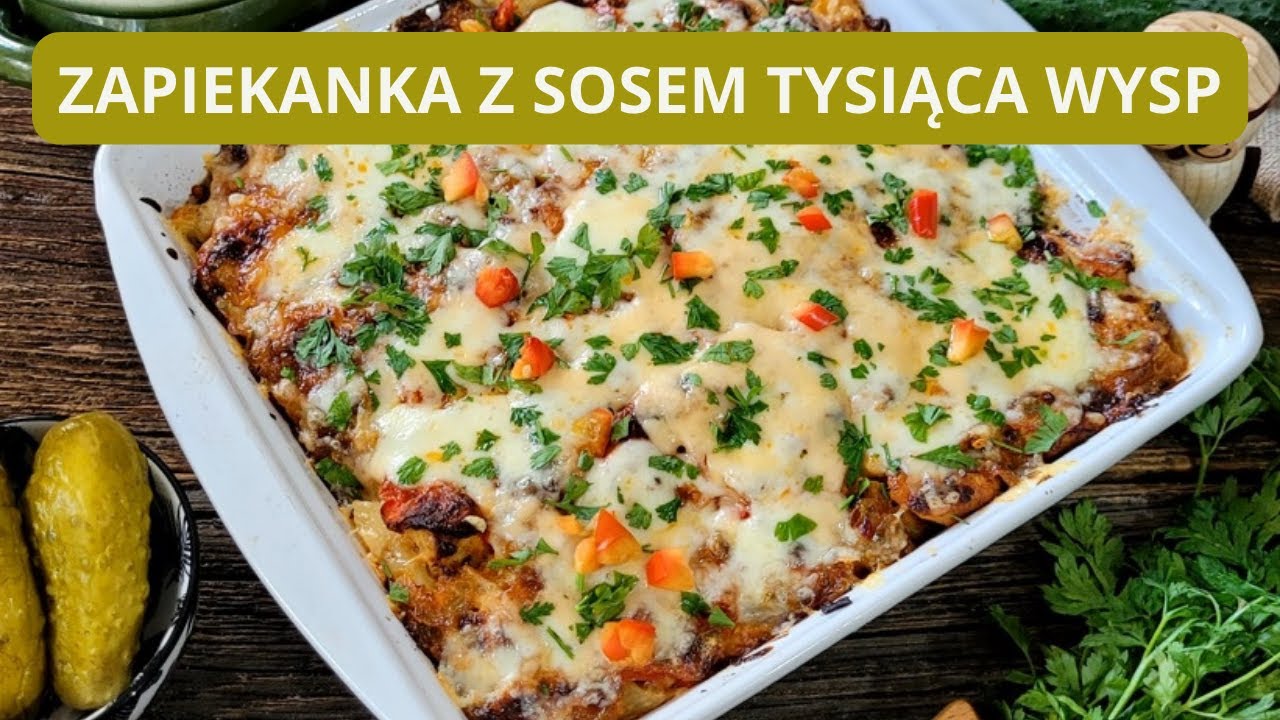 Zapiekanka z sosem tysiąca wysp. Szybki i prosty przepis.