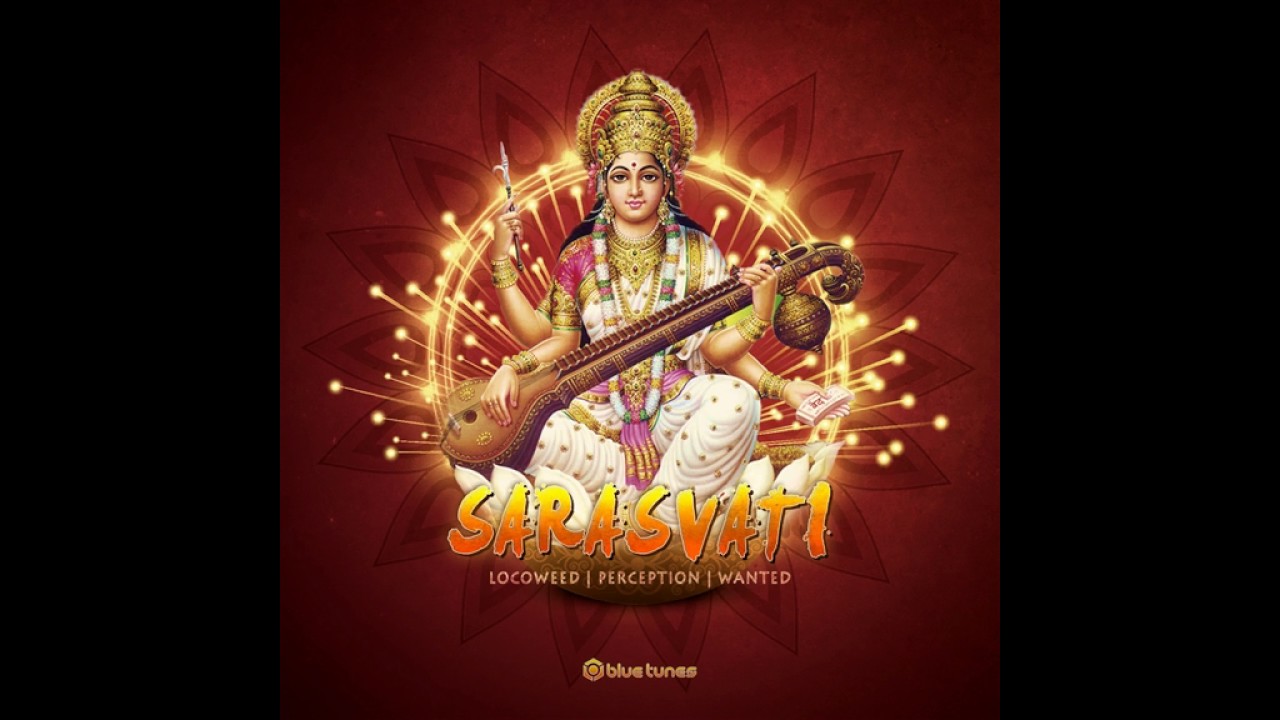 Wanted, LocoWeed & Perception - Sarasvati - Official