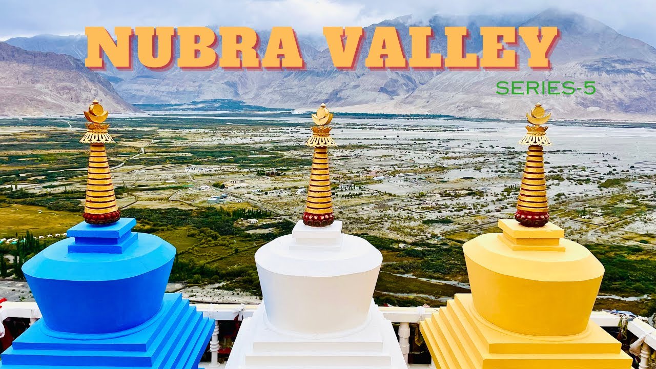 Nubra Valley Ladakh | Diskit | Panamik Hot Springs | Hunder Village-Complete Travel Guide | EP-5