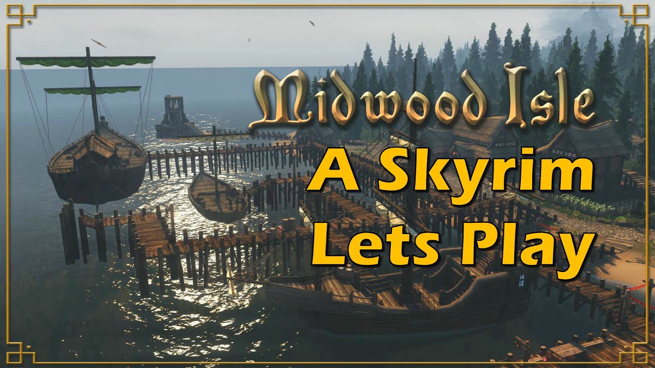 Midwood Isle, A Skyrim Let's Play | A New Enemy | Pt. 1