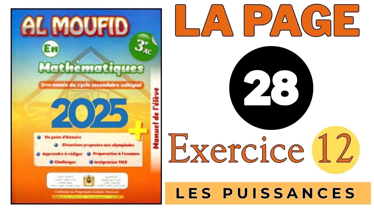 Al Moufid en Mathématiques 3AC la page 28 Exercice 12 Les Puissances 2025 3ème année collège 3APIC