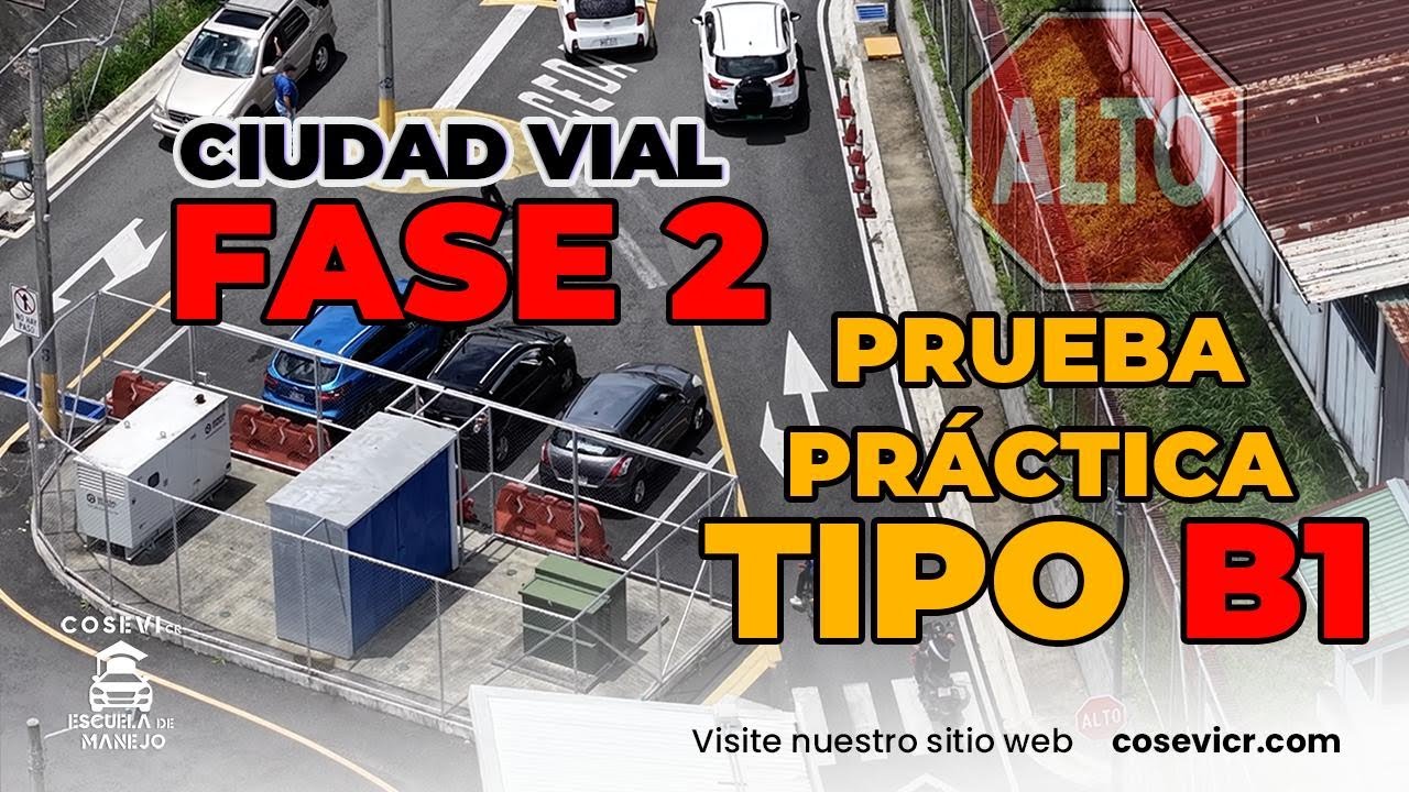 Segunda Fase de la Prueba Práctica de conducir para Licencia B1 en San José