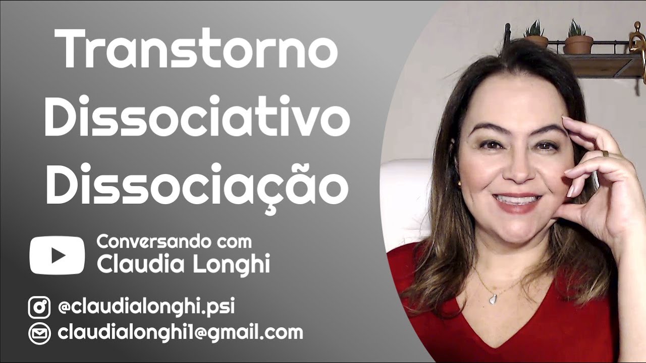 Transtorno Dissociativo | Dissociação | Amnésia | Esquecimento | Não Lembro da Minha Infância