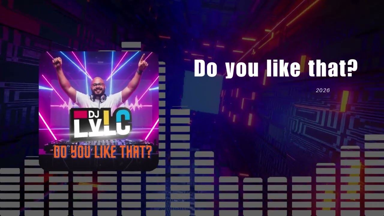 LVLC - Do you like that?