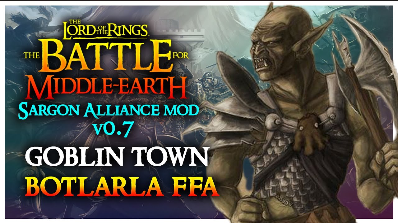 NEDİR BU GOBLİNLERİN ÇEKTİĞİ ? | The Battle for Middle-earth - Skirmish / Sargon Alliance Mod v0.7