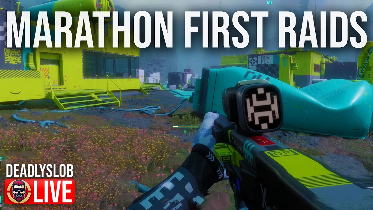 🔴DeadlySlob: MARATHON - FIRST RAIDS - DAY 1
