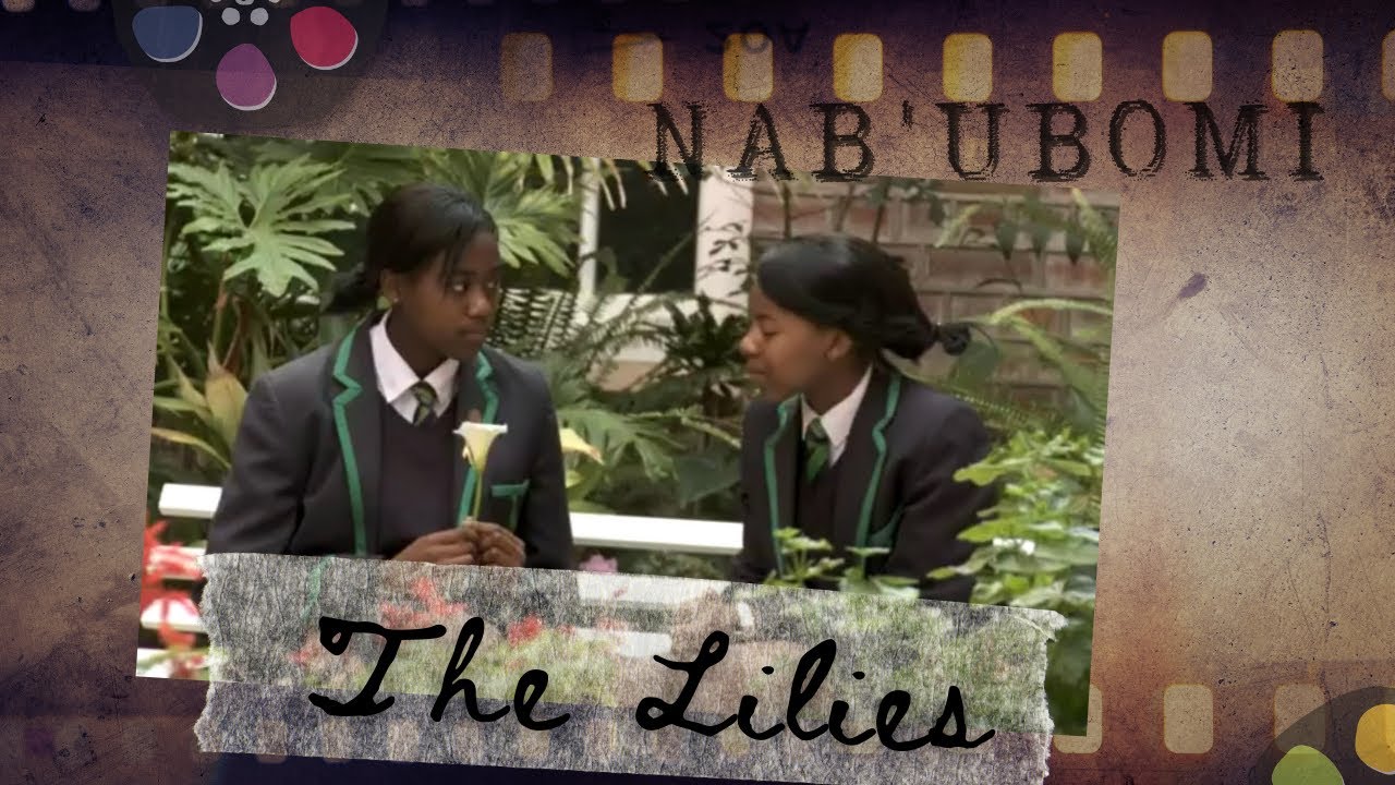 Nab'Ubomi | THE LILIES | Victoria Girls' High | Grahamstown | Inter-School Film Competition