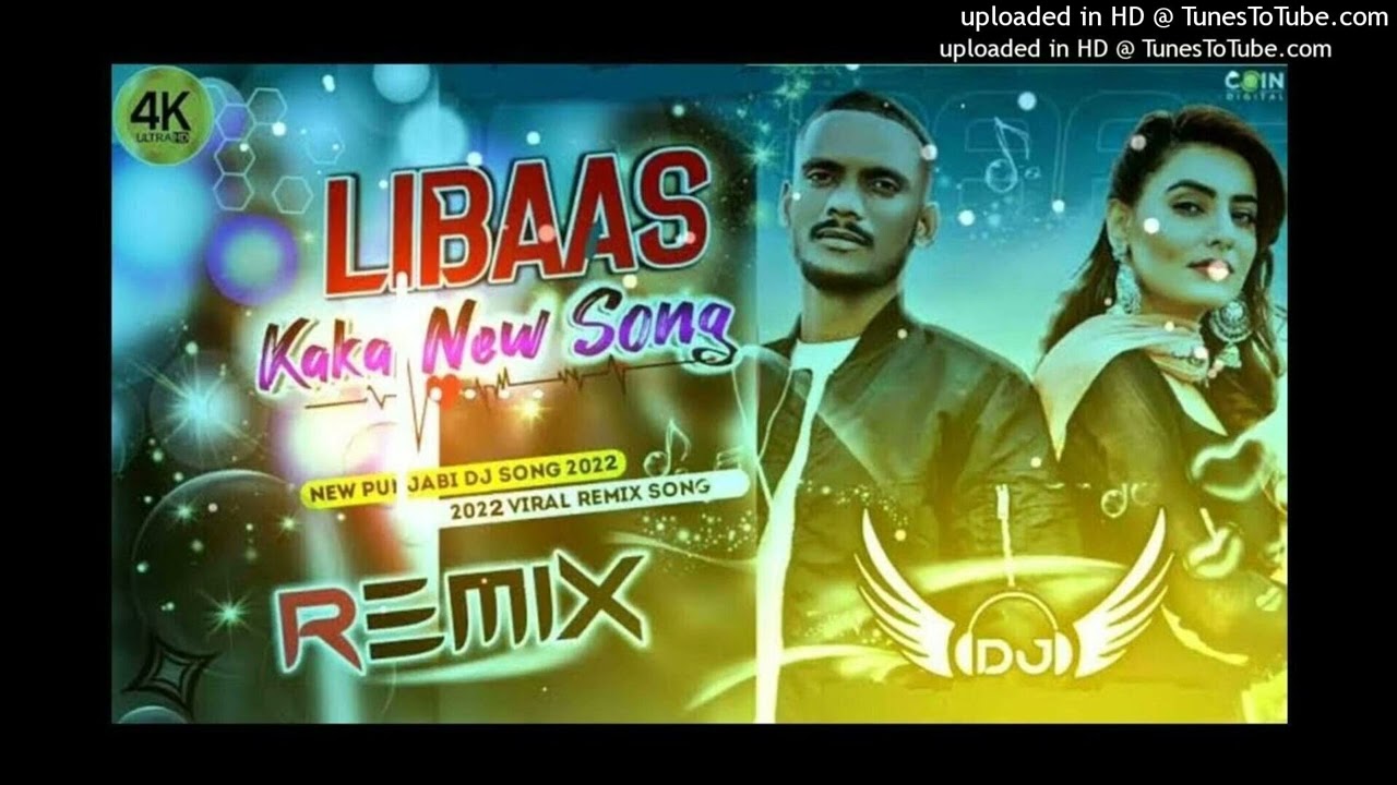 Libaas (Dj Remix) Kaka || Full Dialogue New Punjabi Song Dj Remix Hard Bass 2023