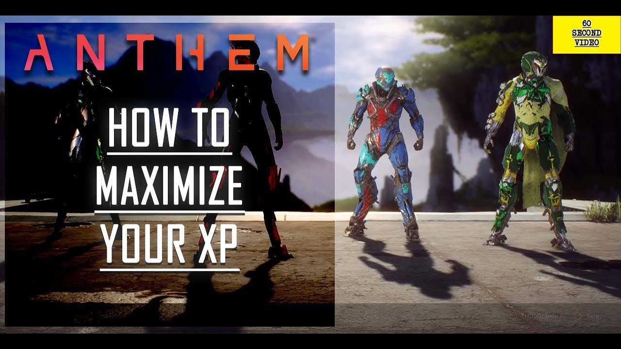 Anthem - How To MAXIMIZE Your XP Rewards