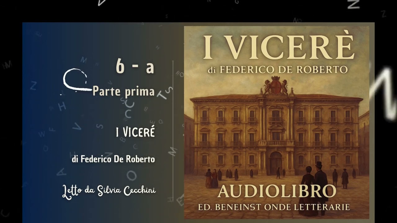 🎧 I Viceré di Federico De Roberto | Audiolibro completo Parte 2 di 4
