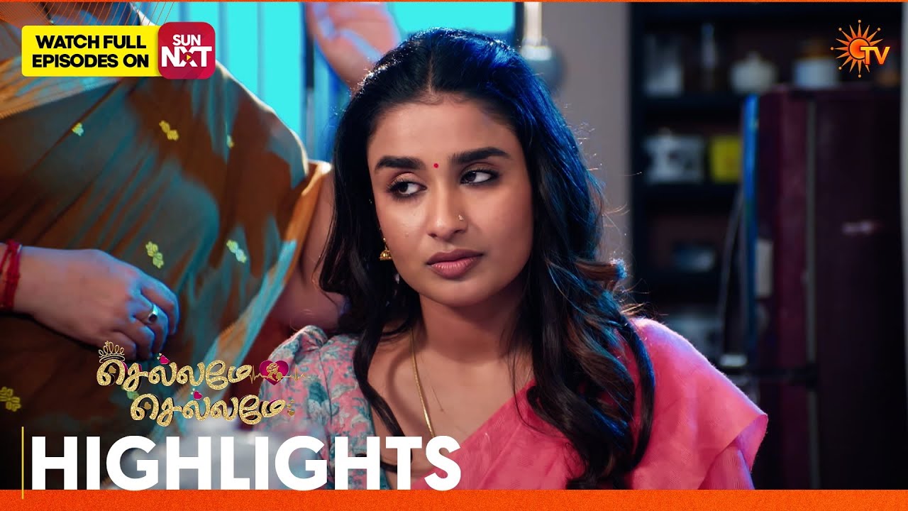 Chellame Chellame - Highlights | 28 Feb 2026 | Tamil Serial | Sun TV