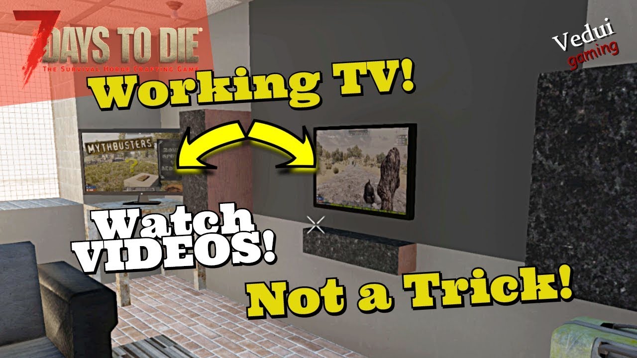 7 Days to Die | 🧟 Awesome! Watch VIDEOS on a TV in game! Not a hoax!  @Vedui42 ✔️