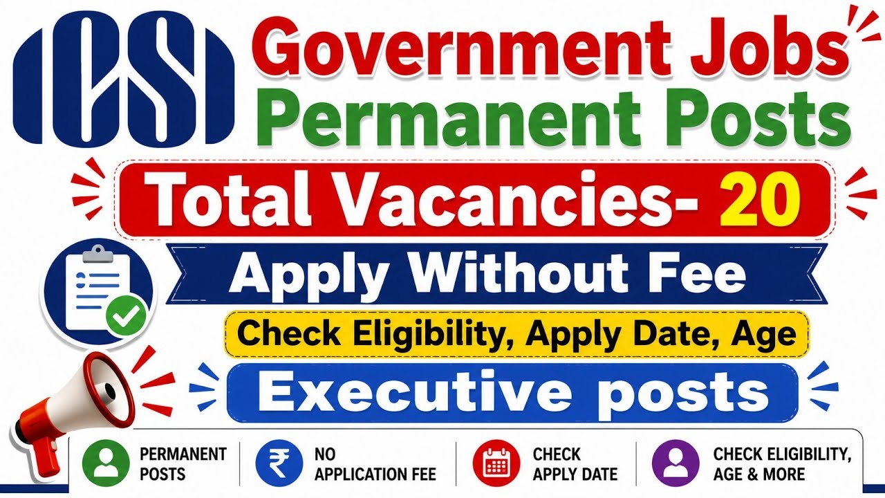 Permanent Govt Jobs 2026 II ICSI Executive Assistant Posts II Graduates Eligible II Apply Free