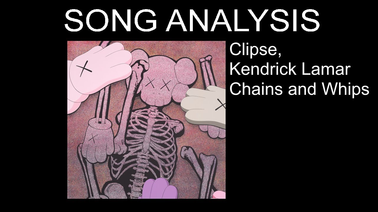 Chains and Whips - Song Analysis
