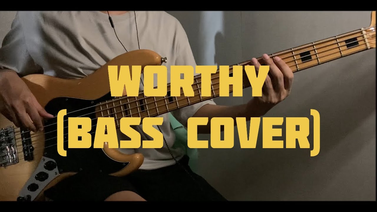 Worthy - Elevation Worship (Bass cover)