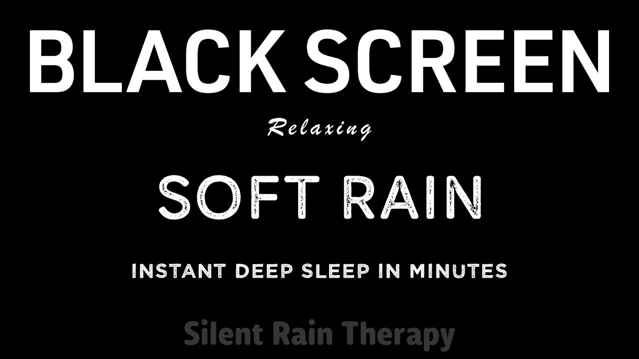 Instant Deep Sleep in Minutes with Soft RAIN Sounds | Black Screen
