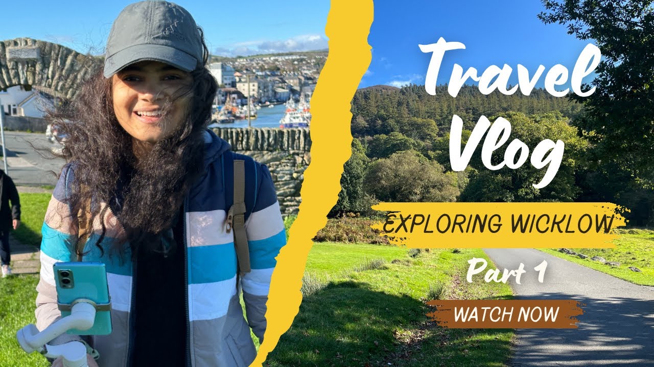 WicklowTrip | My first birthday in Dublin | Part 1 | Harshika and Friends