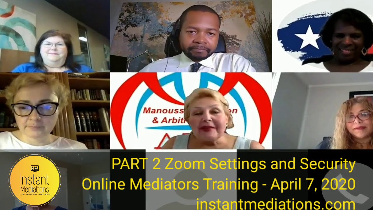 PART 2 INSTANTMEDIATIONS ZOOM SETTINGS & SECURITY TRAINING