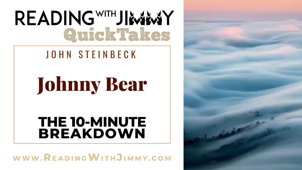 John Steinbeck - Johnny Bear - Short Story - 10-Minute Breakdown