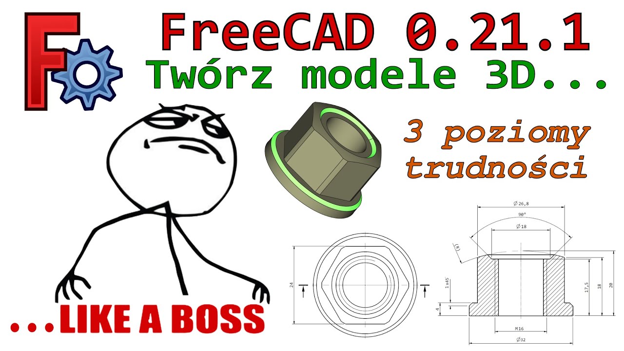 [373] FreeCAD - twórz modele 3D... Like a Boss - poradnik dla początkujących i zaawansowanych | kurs