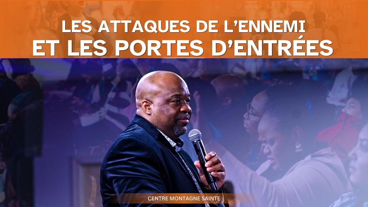 Pst. Fidèle T. : Les attaques de l'ennemi et les portes d'entrée