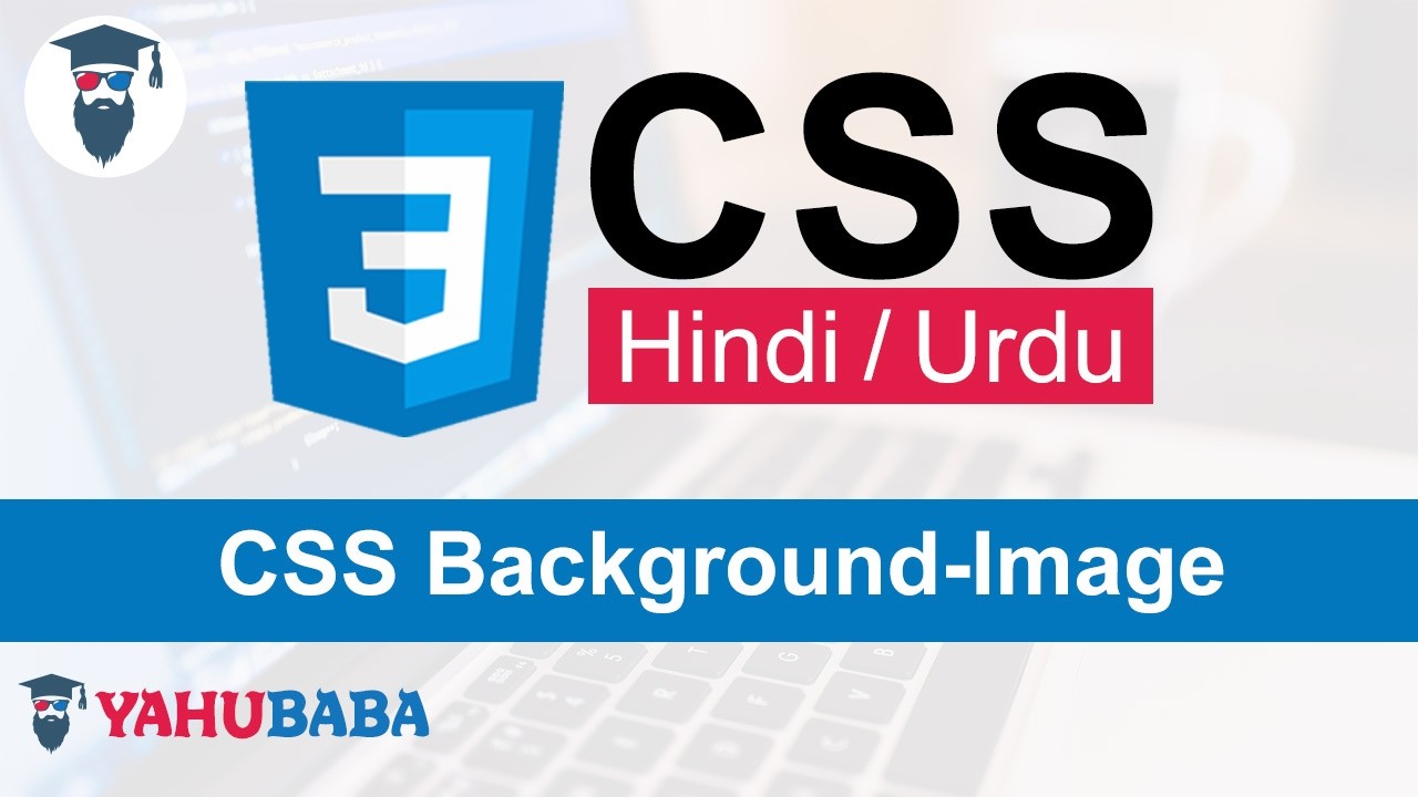 CSS Background-Image Tutorial in Hindi / Urdu